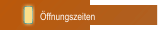Öffnungszeiten