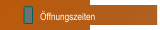 Öffnungszeiten
